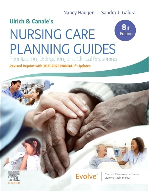 Ulrich and Canales Nursing Care Planning Guides, 8th Edition Revised Reprint with 20212023 NANDAI Updates