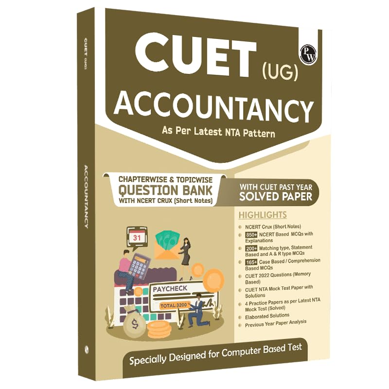 PW CUET (UG) Accountancy Chapterwise & Topicwise Question Bank (2023 2024) with Complete NCERT Crux, CUET PYQs 2023 Past Year Q