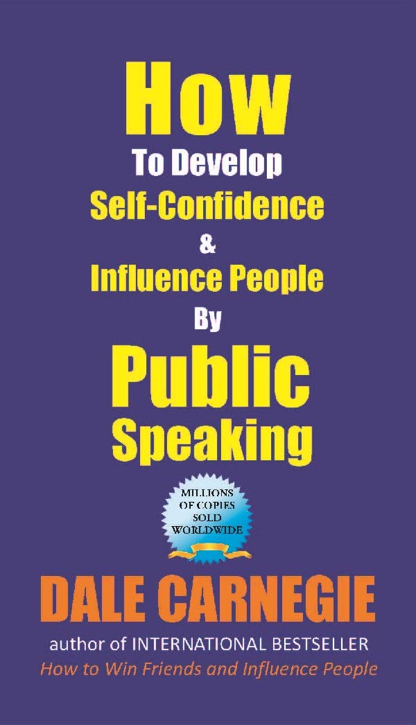 How To Develop SelfConfidence And Influence People By Public Speaking
