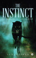 The Instinct : The Turmoil, the Town and the Panther