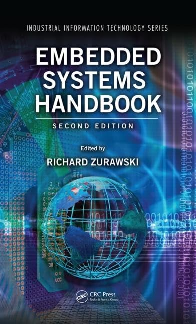 Embedded Systems Handbook 2Volume Set (Industrial Information Technology)