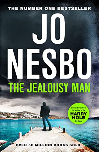 The Jealousy Man: From The Sunday Times No.1 Bestselling King Of Gripping Twists