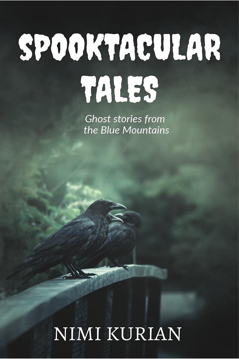 Spooktacular Tales : Ghost Stories From The Blue Mountains
