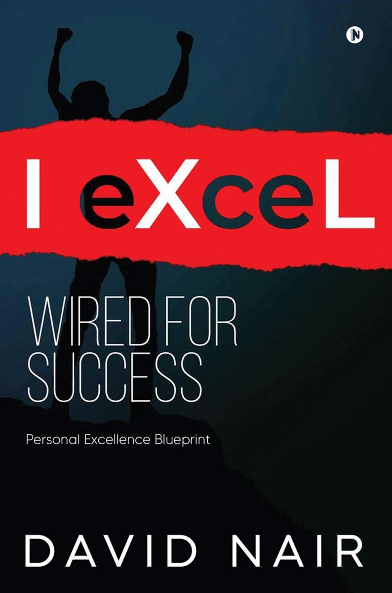 IExcel Wired For Success : Personal Excellence Blueprint