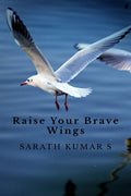 Raise Your Brave Wings