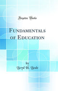 Fundamentals of Education (Classic Reprint)