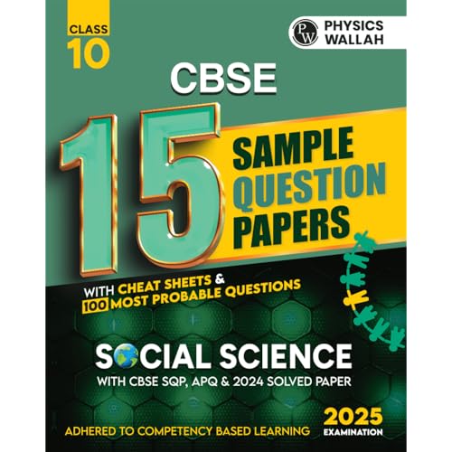 PW CBSE | Class 10 | 15 New Pattern Sample Question Papers Social Science For 2025 Board Exam with 50 Percent Competency Based Q
