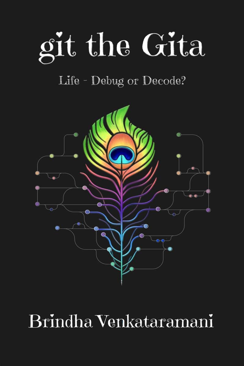 git the Gita : Life  Debug or Decode?