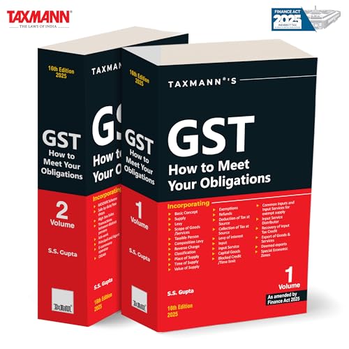 Taxmanns GST How to Meet your Obligations [Finance Act 2025]  Twovolume | Updated Commentary that Comprehensively Covers Indi