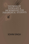 Text Book Of Pathology & Microbiology For Paramedical Students