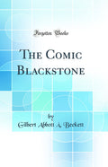 The Comic Blackstone (Classic Reprint)