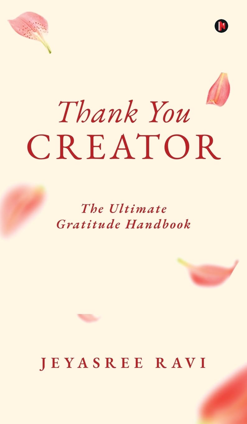 Thank You Creator: The Ultimate Gratitude Handbook