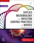 Applied Microbiology And Infection Control Practices For Nurses Applicable To Semester Iii With Access Code 2Ed (Pb 2023)