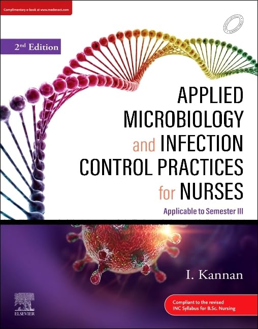Applied Microbiology And Infection Control Practices For Nurses Applicable To Semester Iii With Access Code 2Ed (Pb 2023)