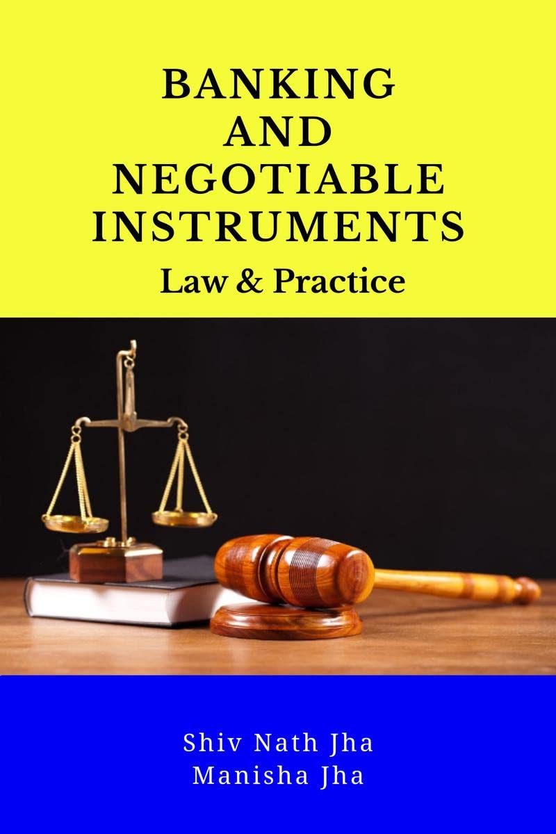 Banking and Negotiable Instruments Law and Practice