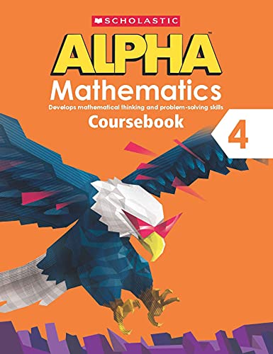 Scholastic Alpha Mathematics Course Book4 [Paperback] Scholastic