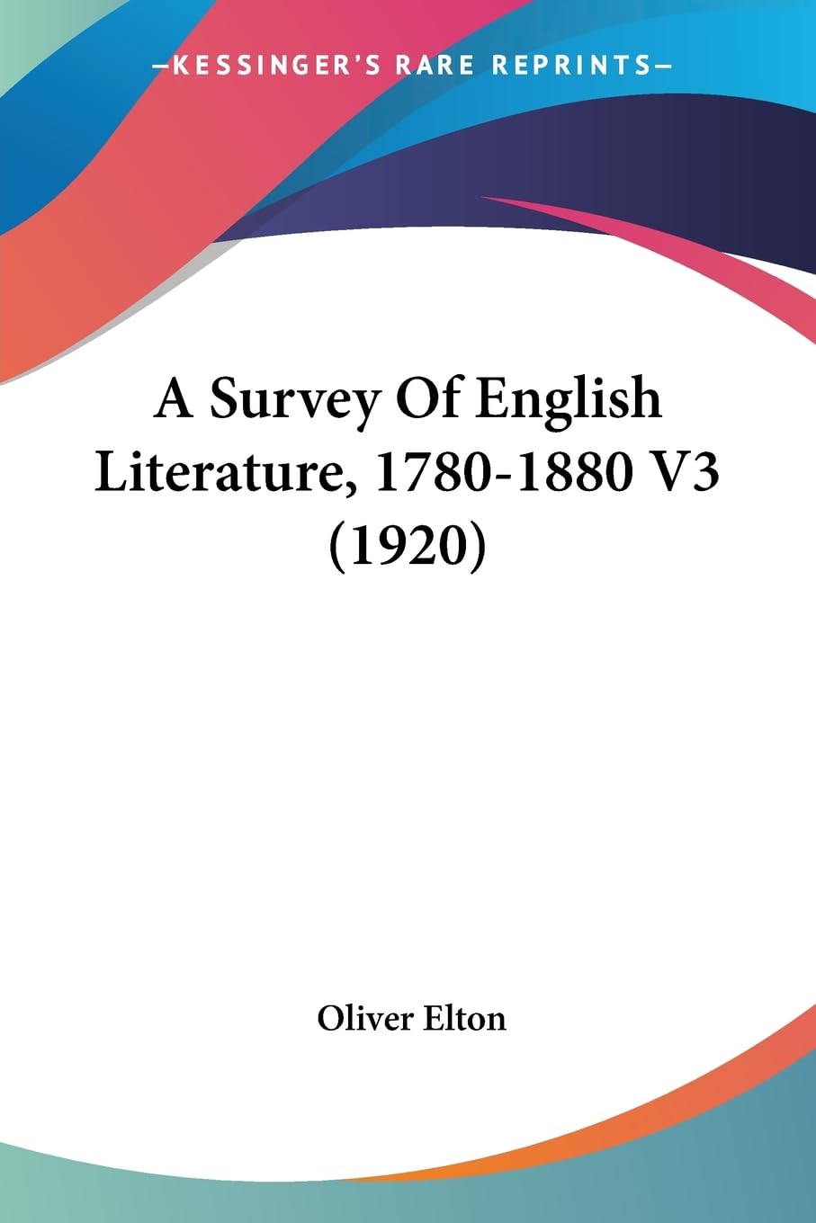 A Survey Of English Literature, 17801880 V3 (1920)