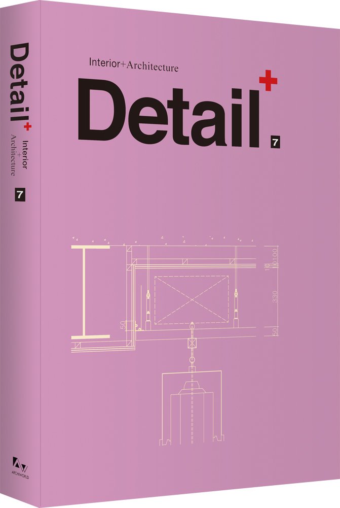 Detail+ Interior+Architecture Vol 7 (Hb 2013)