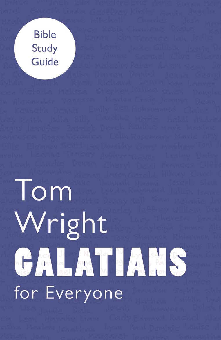 For Everyone Bible Study Guide: Galatians (NT for Everyone: Bible Study Guide)