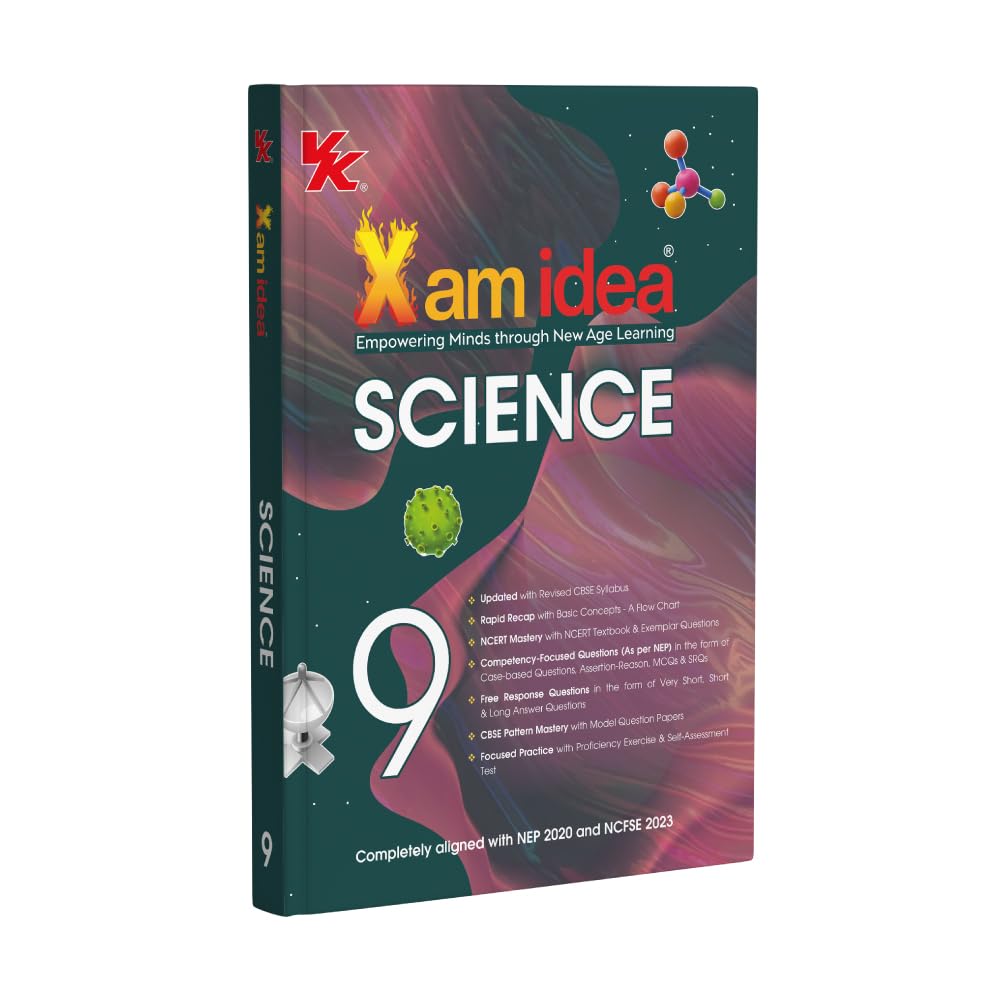 Xam idea Class 9 Science (202526) | Latest CBSE Syllabus| NEP 2020 & NCFSE 2023 Aligned | With CompetencyFocused & Free Respon