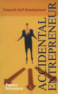 Accidental Entrepreneur: Towards SelfEmployment