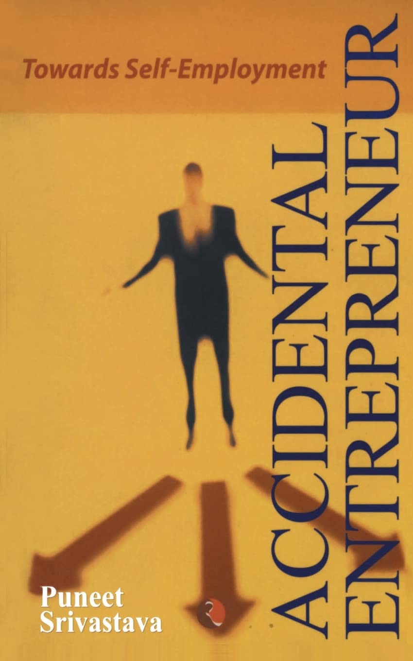 Accidental Entrepreneur: Towards SelfEmployment