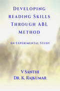 Developing Reading Skills Through ABL Method : An Experimental Study