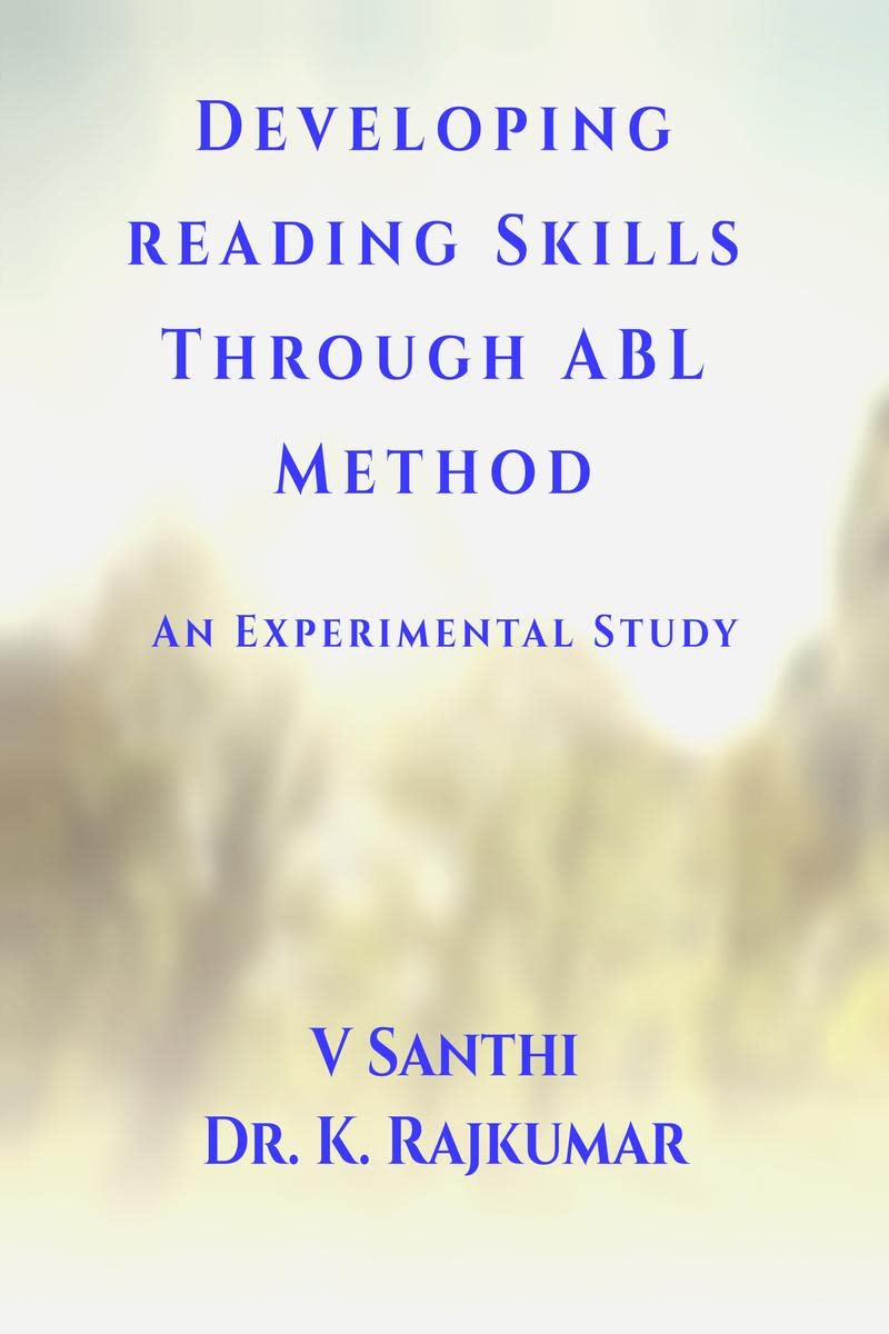 Developing Reading Skills Through ABL Method : An Experimental Study