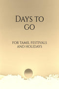 Days to go for Tamil festivals and holidays