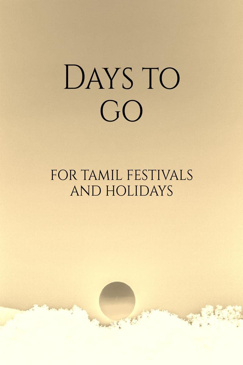 Days to go for Tamil festivals and holidays