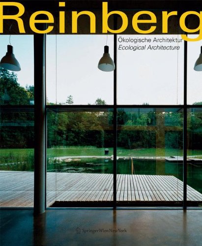 Reinberg. kologische Architektur / Ecological Architecture: Entwurf, Planung, Ausfhrung / Design, Planning, Realization (German 
