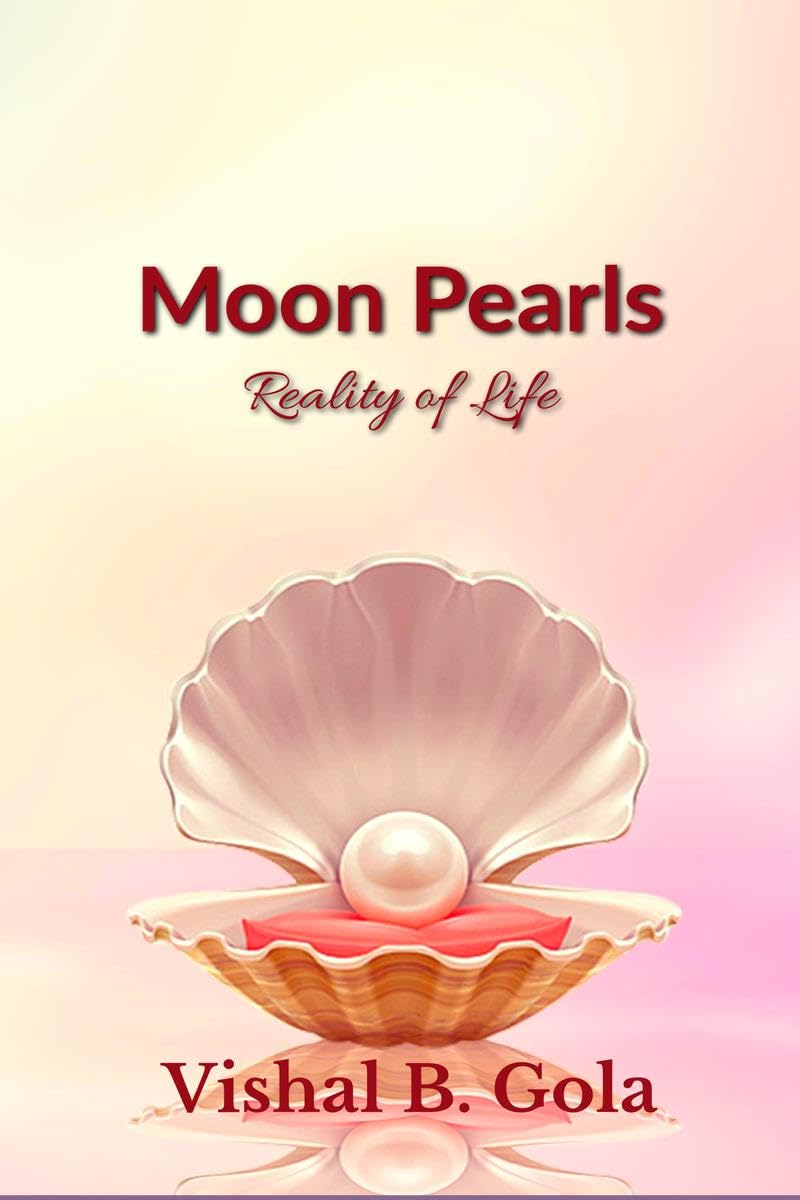 Moon Pearls : Reality of Life