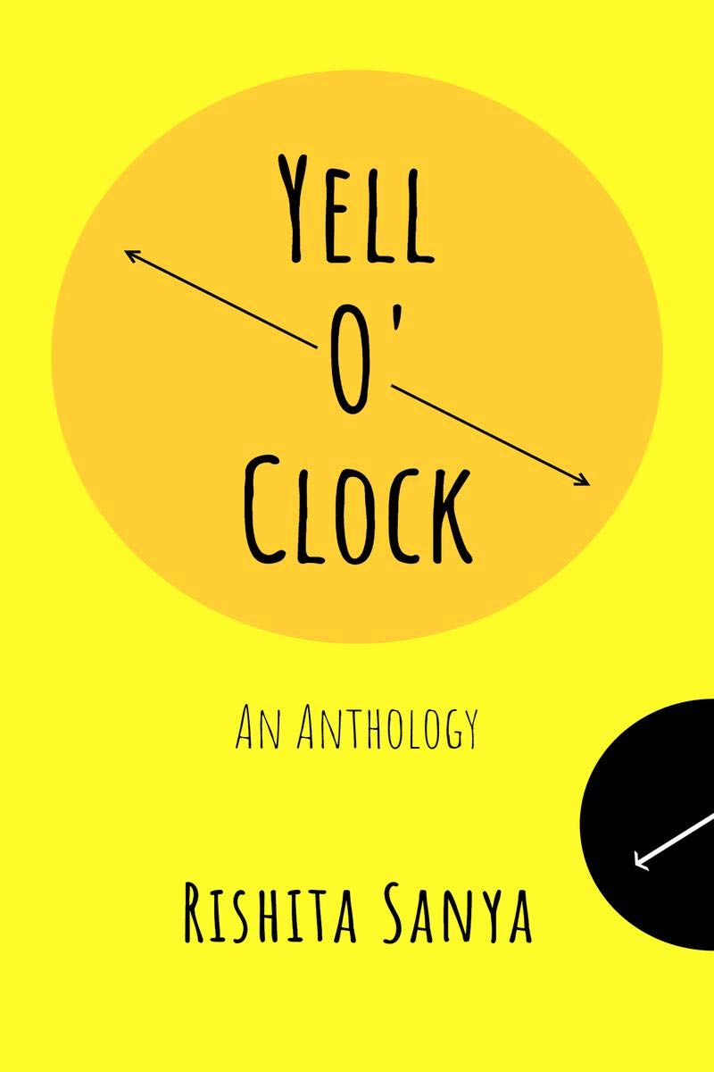 Yell O Clock : An Anthology