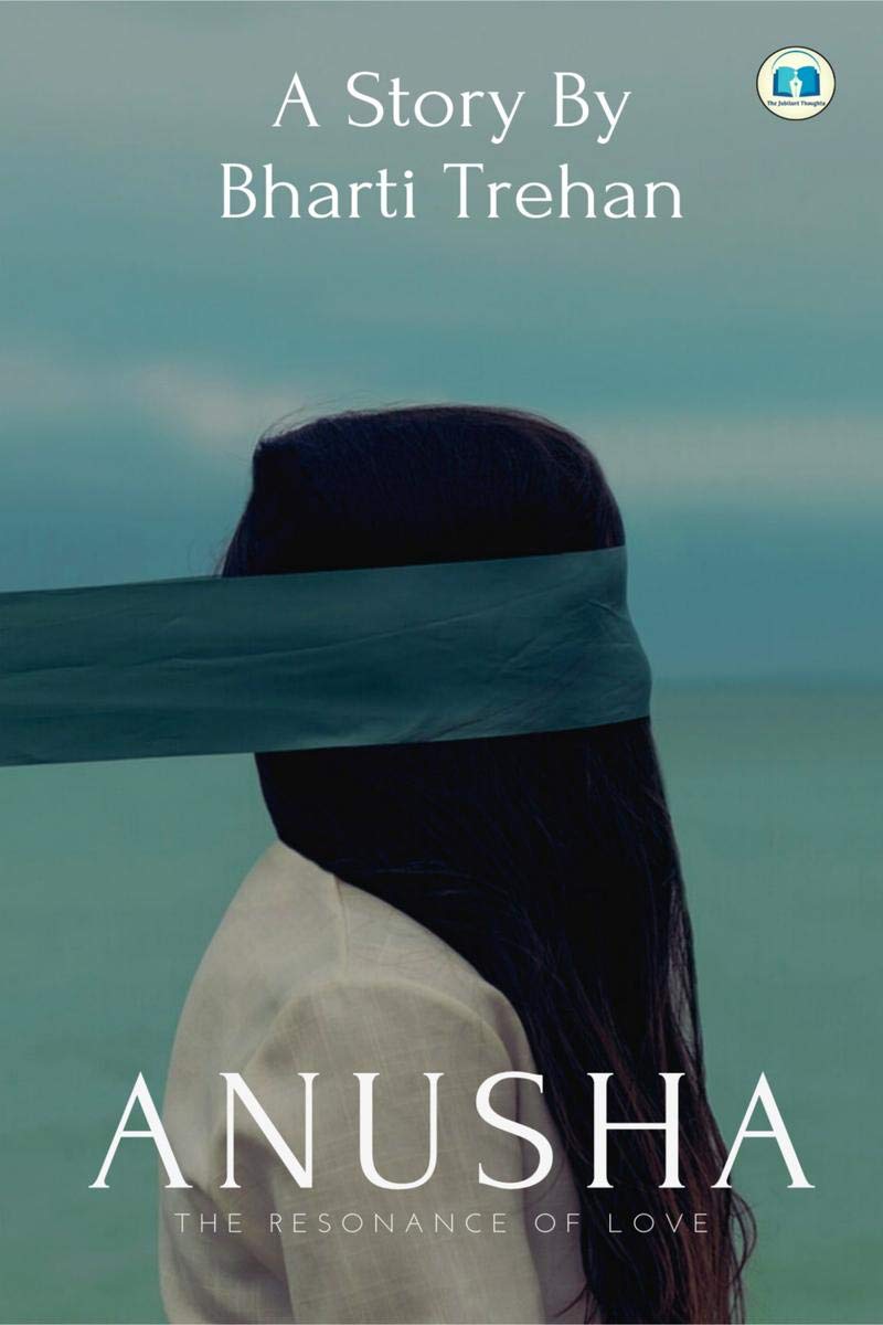 Anusha : The Resonance Of Love