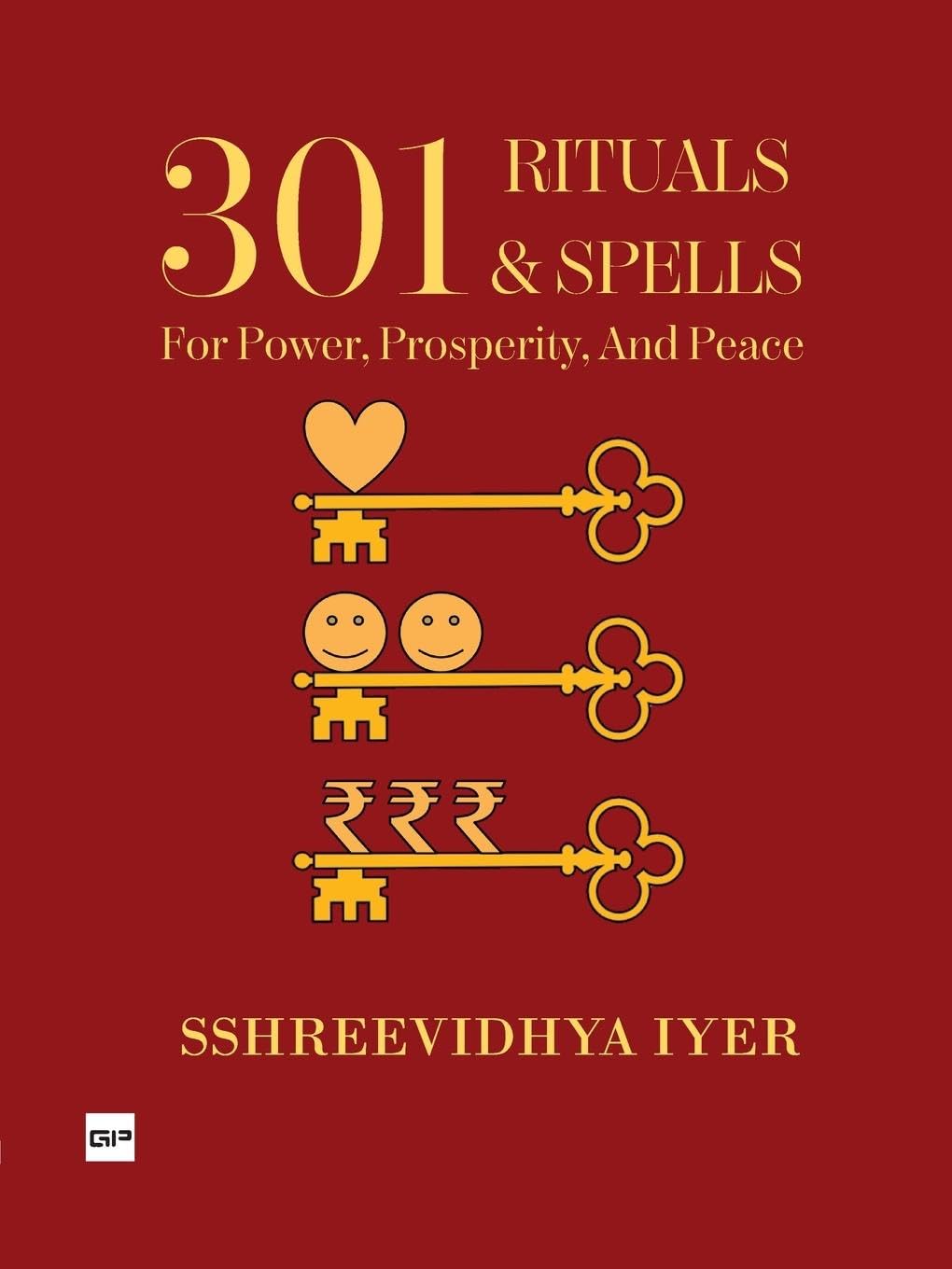 301 Rituals & Spells For Power, Prosperity And Peace3