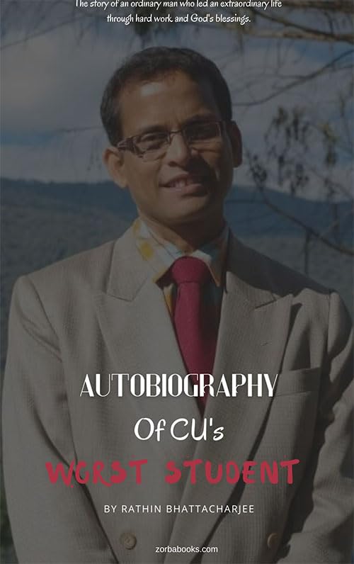 Autobiography of CUs Worst Student