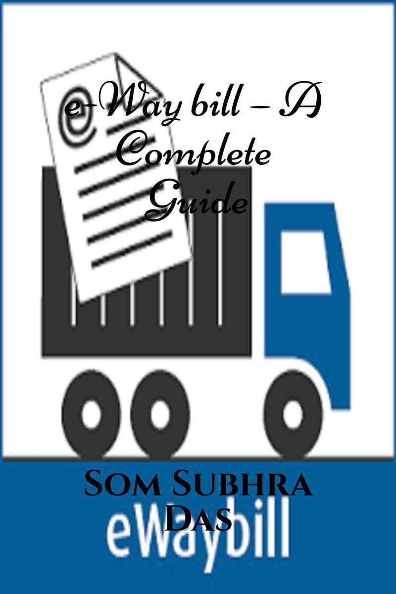 EWay Bill  A Complete Guide