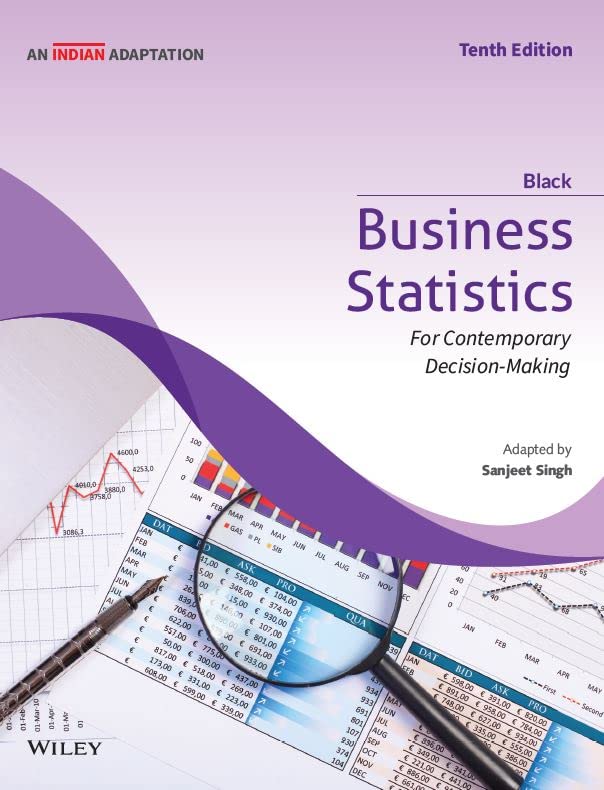 Business Statistics 10ed: For Contemporary Decision Making, An Indian Adaptation | New