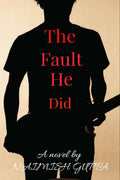 The Fault He Did