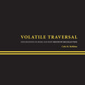 Volatile Traversal: Explorations of Home and Body Bound by Recollection