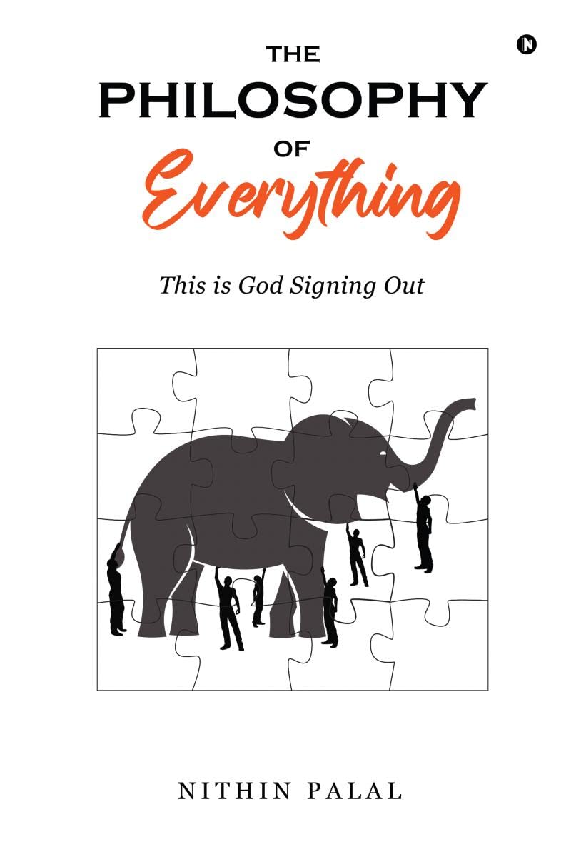 The Philosophy of Everything : This is God Signing Out