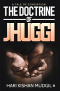 The Doctrine Of Jhuggi : A Tale Of Starvation