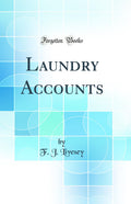 Laundry Accounts (Classic Reprint)