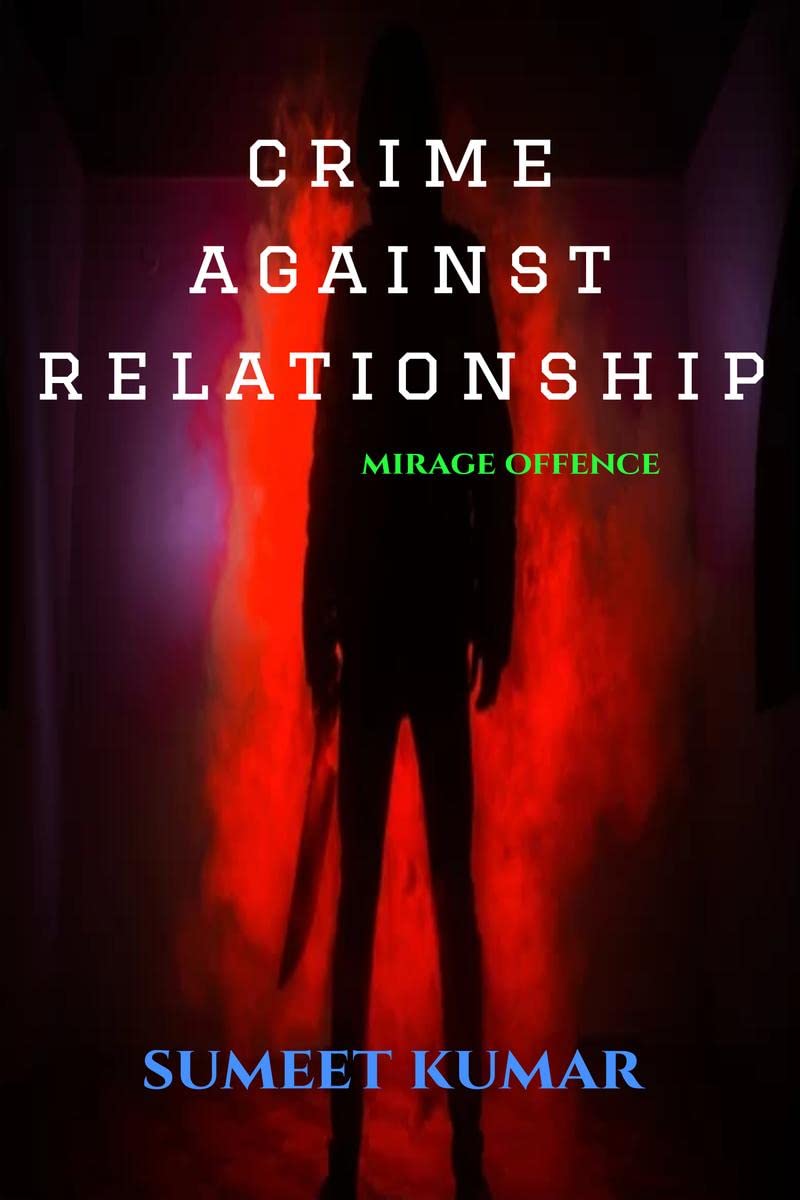 Crime Against Relationship : Mirage Offence