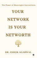 Your Network is Your Networth: The Power of Meaningful Connections