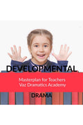 Developmental Drama : Enhancing your learning