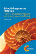 STIMULI RESPONSIVE MATERIALS: FROM MOLECULES TO NATURE MIMICKING MATERIALS DESIGN