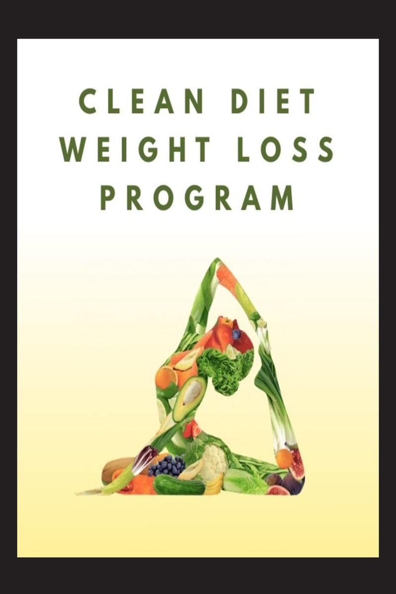 CLEAN DIET WEIGHT LOSS PROGRAM