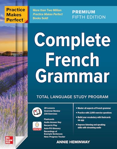Complete French Grammar (Practice Makes Perfect)