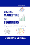 Digital Marketing for Beginners: A Road Map to Successful Career in Digital Marketing